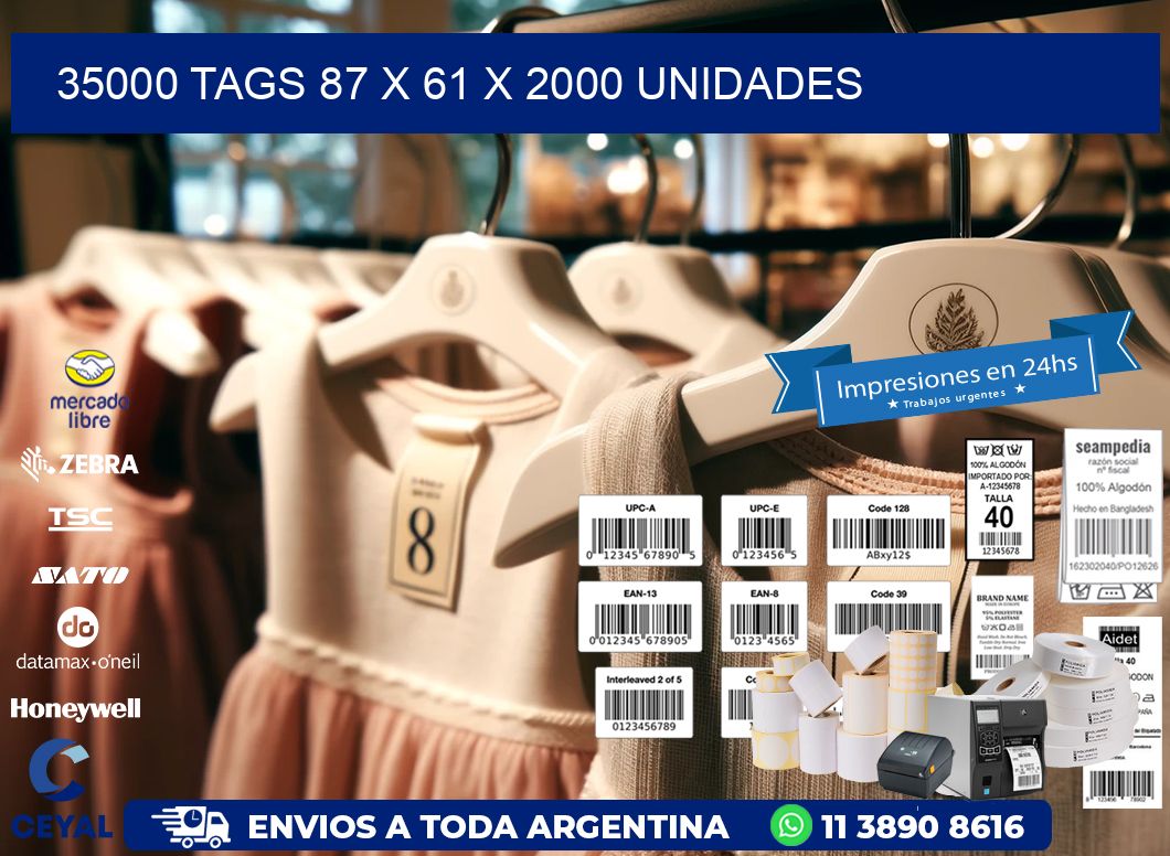 35000 TAGS 87 x 61 X 2000 UNIDADES