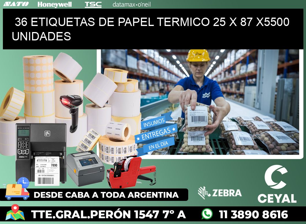 36 ETIQUETAS DE PAPEL TERMICO 25 x 87 X5500 UNIDADES