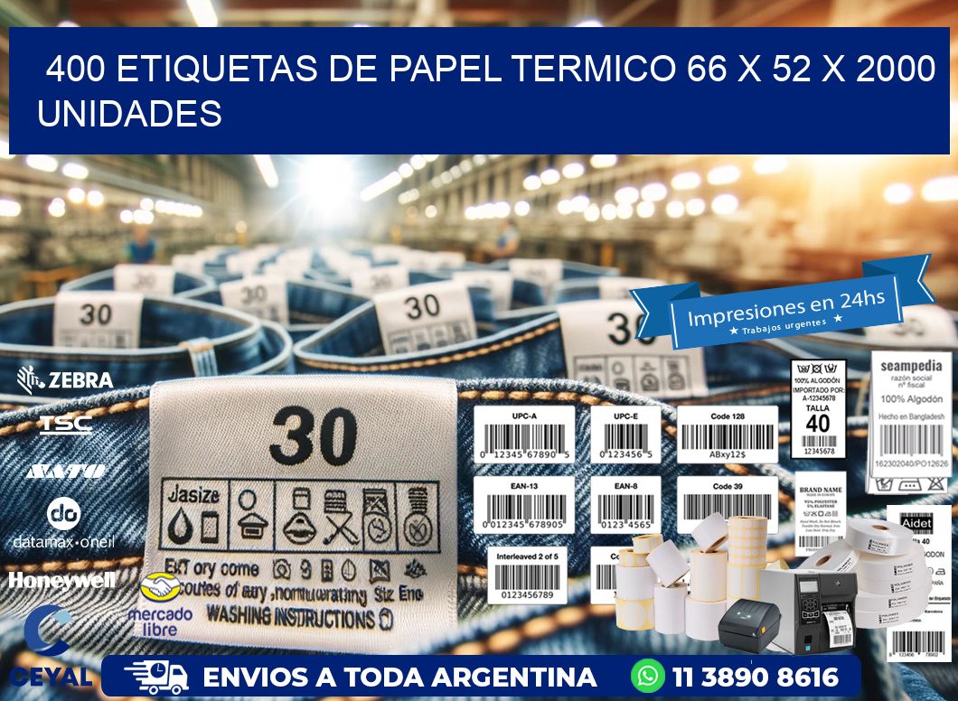 400 ETIQUETAS DE PAPEL TERMICO 66 x 52 X 2000 UNIDADES