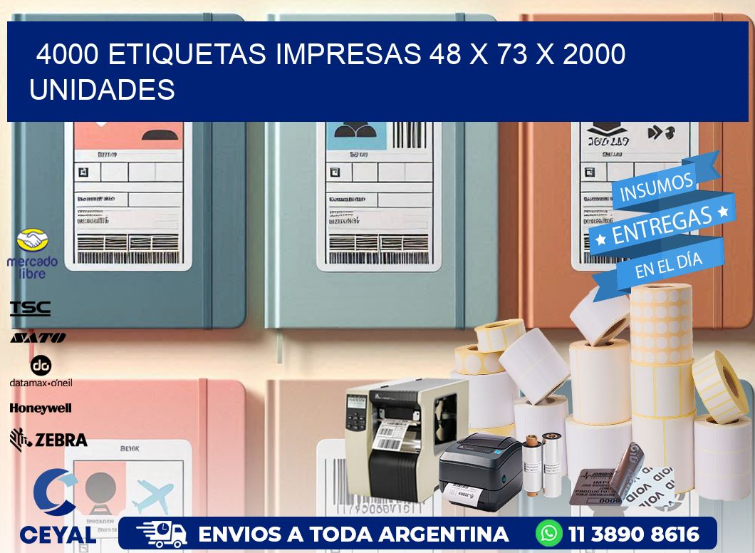 4000 ETIQUETAS IMPRESAS 48 x 73 X 2000 UNIDADES