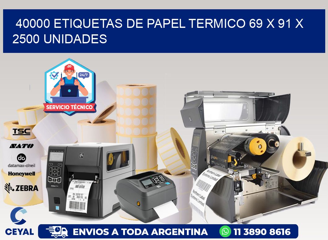 40000 ETIQUETAS DE PAPEL TERMICO 69 x 91 X 2500 UNIDADES