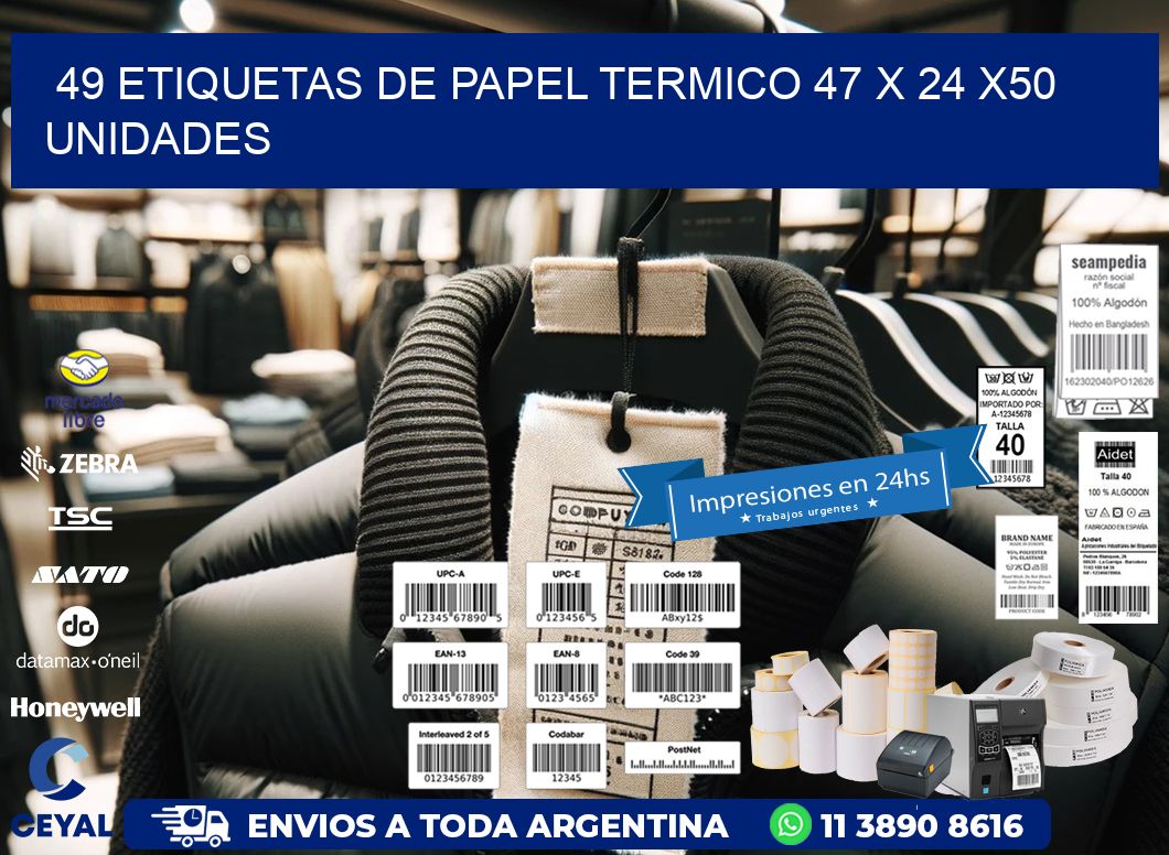 49 ETIQUETAS DE PAPEL TERMICO 47 x 24 x50 UNIDADES