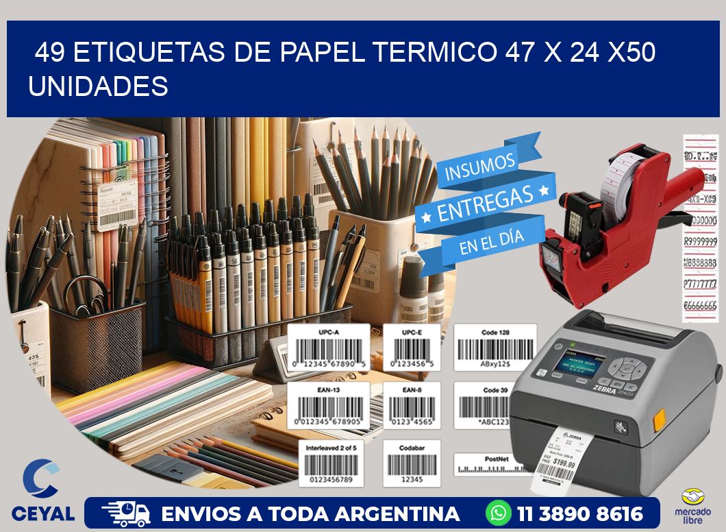 49 ETIQUETAS DE PAPEL TERMICO 47 x 24 x50 UNIDADES