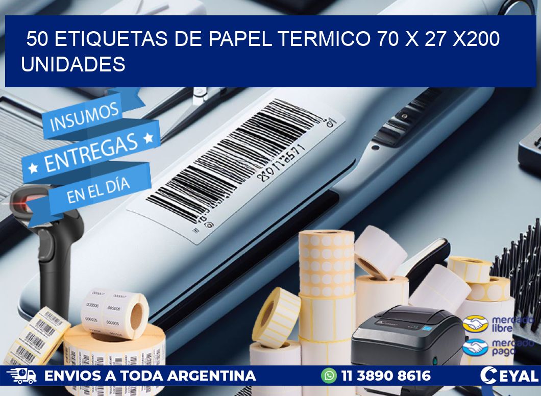 50 ETIQUETAS DE PAPEL TERMICO 70 x 27 x200 UNIDADES