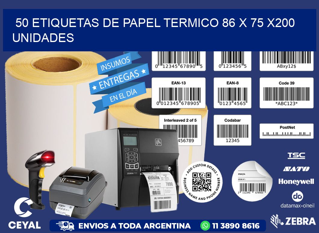 50 ETIQUETAS DE PAPEL TERMICO 86 x 75 x200 UNIDADES