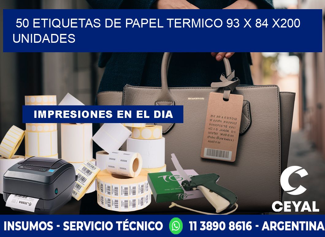 50 ETIQUETAS DE PAPEL TERMICO 93 x 84 x200 UNIDADES