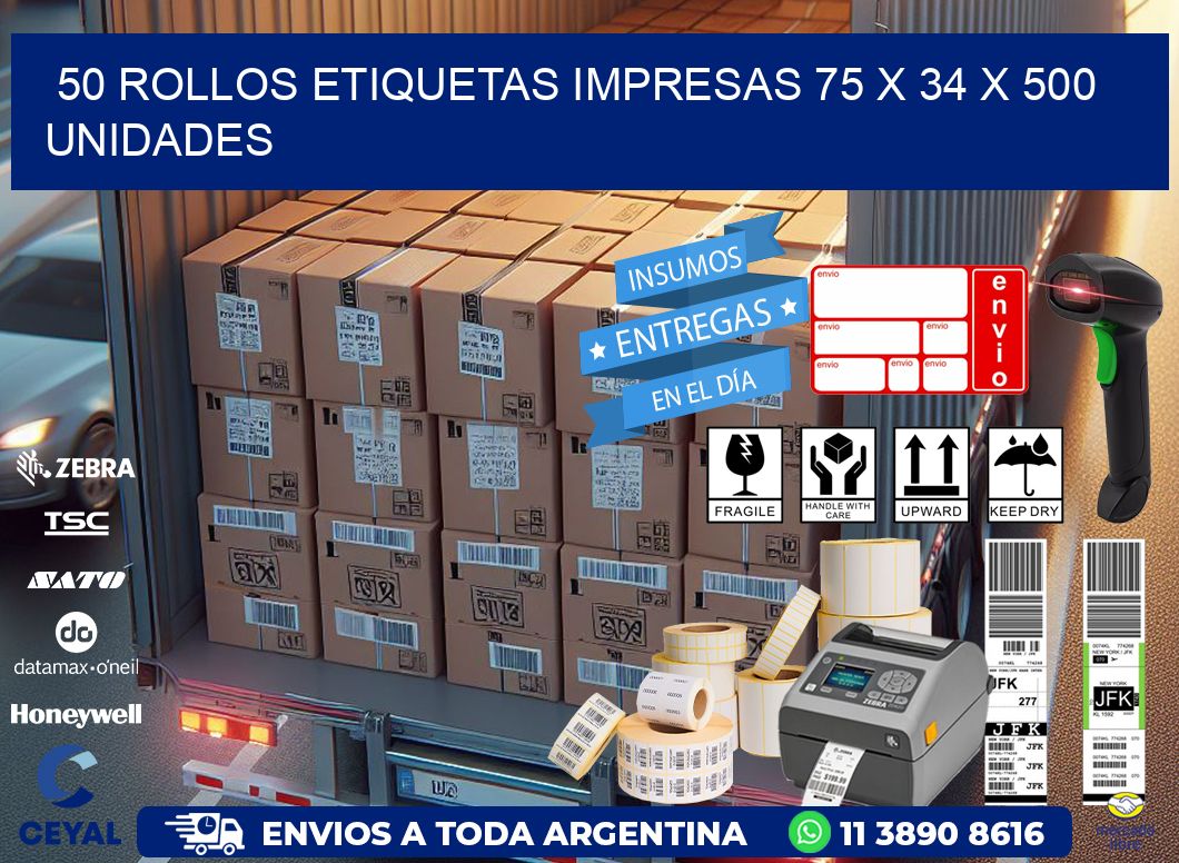 50 ROLLOS ETIQUETAS IMPRESAS 75 x 34 X 500 UNIDADES