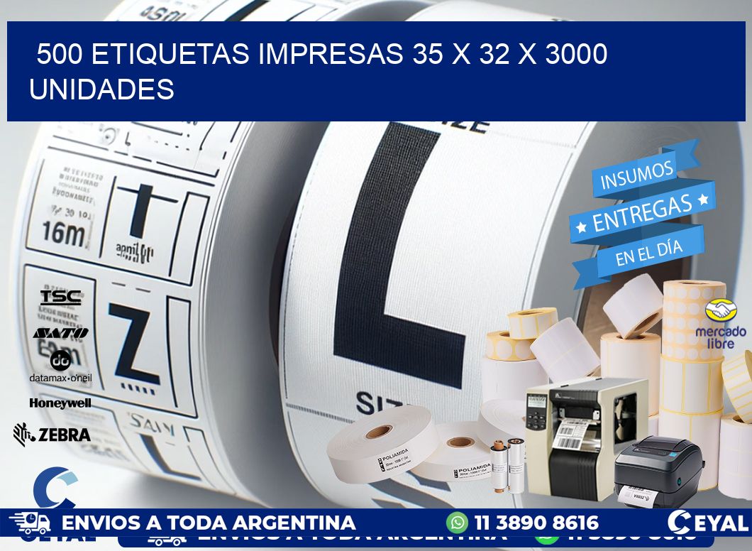 500 ETIQUETAS IMPRESAS 35 x 32 X 3000 UNIDADES