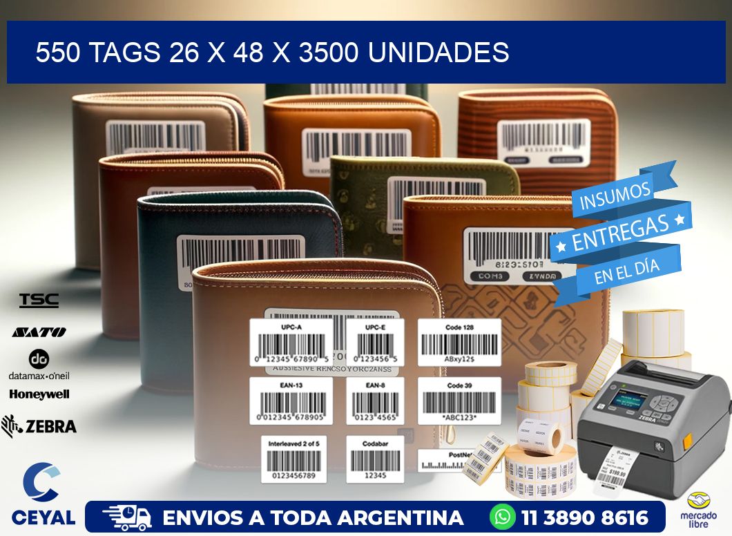 550 TAGS 26 x 48 X 3500 UNIDADES