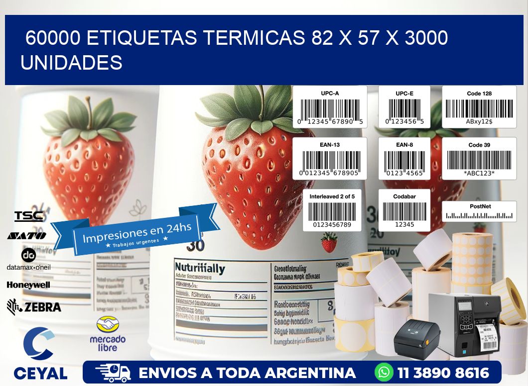 60000 ETIQUETAS TERMICAS 82 x 57 X 3000 UNIDADES