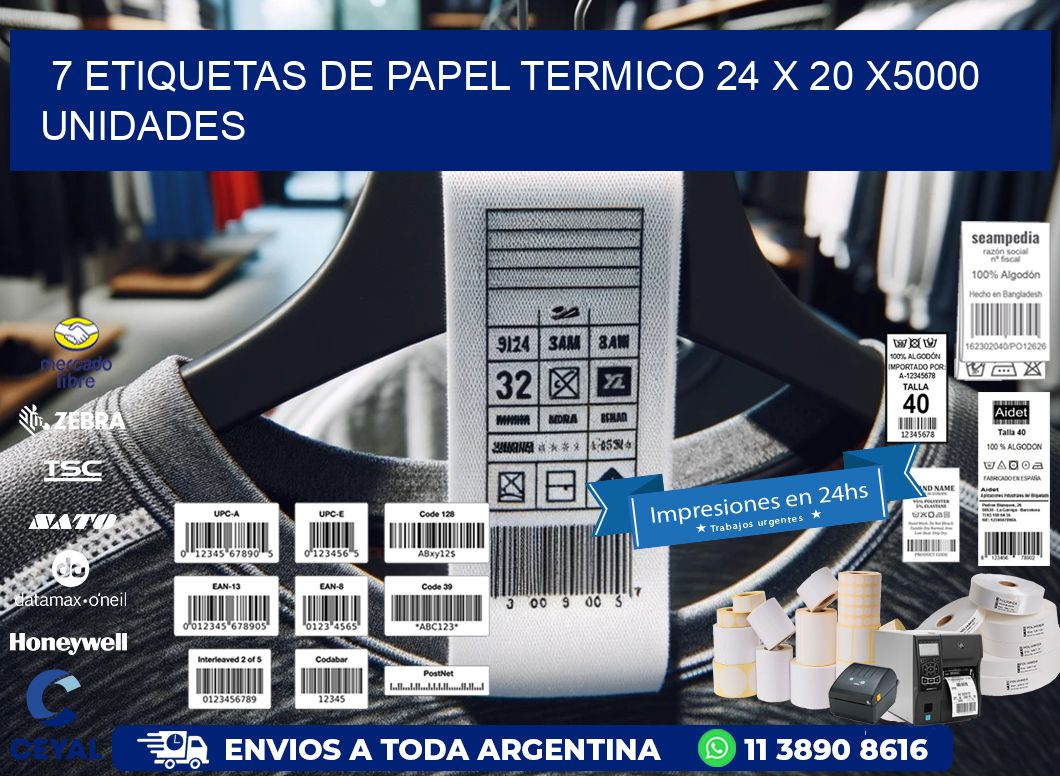 7 ETIQUETAS DE PAPEL TERMICO 24 x 20 X5000 UNIDADES