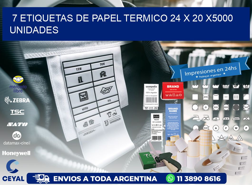 7 ETIQUETAS DE PAPEL TERMICO 24 x 20 X5000 UNIDADES