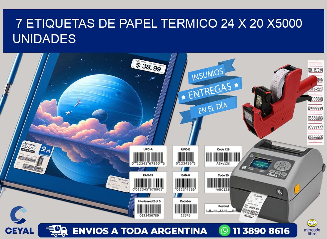 7 ETIQUETAS DE PAPEL TERMICO 24 x 20 X5000 UNIDADES