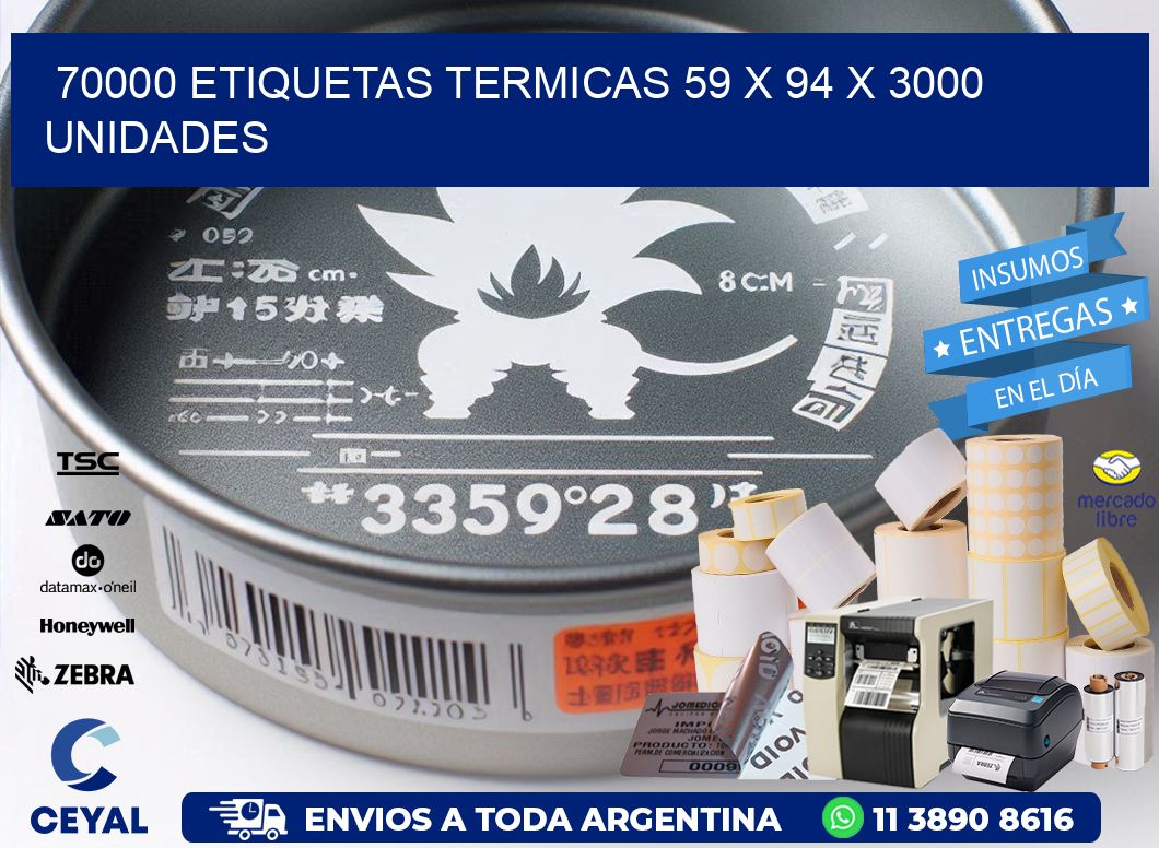 70000 ETIQUETAS TERMICAS 59 x 94 X 3000 UNIDADES