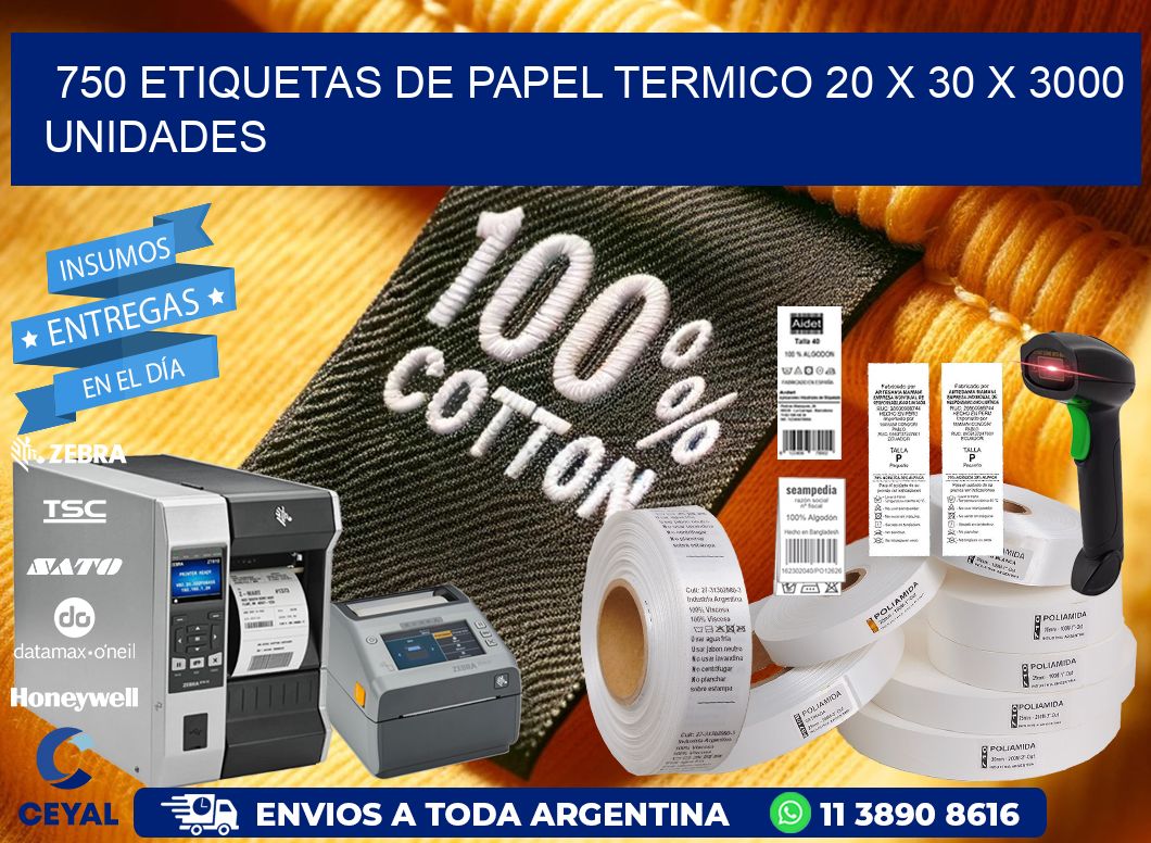 750 ETIQUETAS DE PAPEL TERMICO 20 x 30 X 3000 UNIDADES