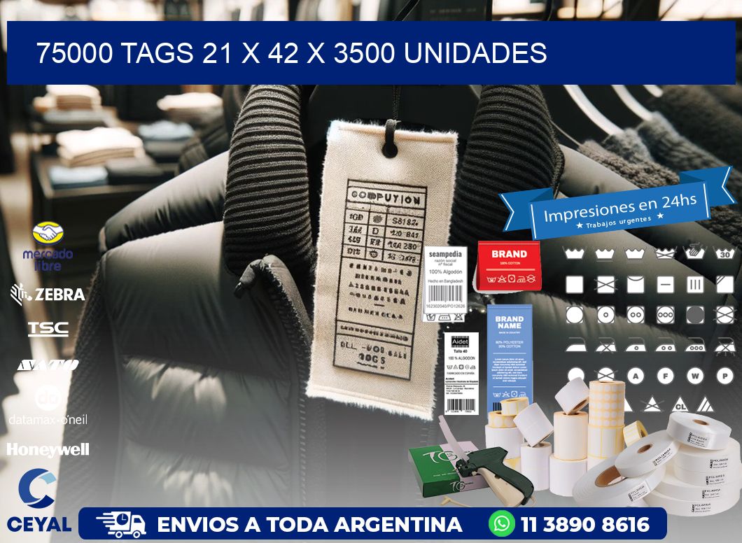 75000 TAGS 21 x 42 X 3500 UNIDADES