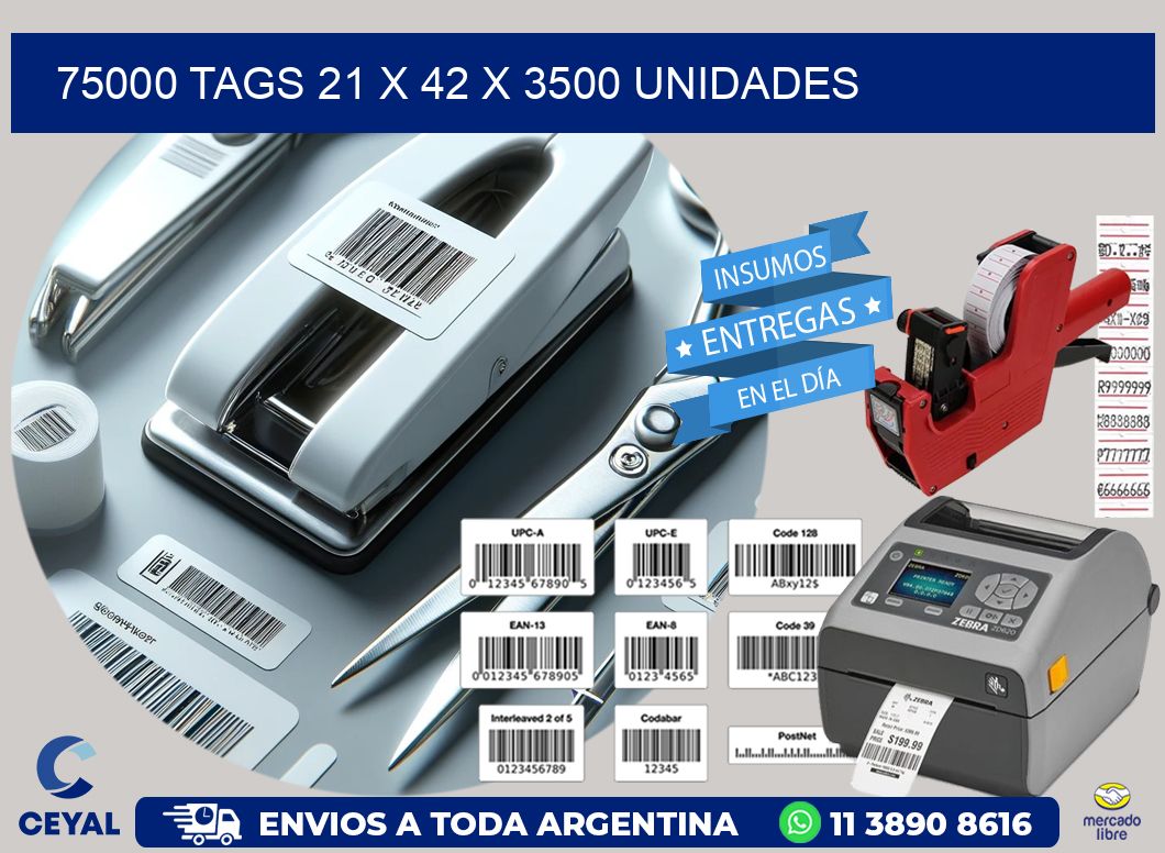 75000 TAGS 21 x 42 X 3500 UNIDADES