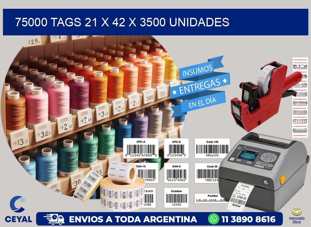 75000 TAGS 21 x 42 X 3500 UNIDADES