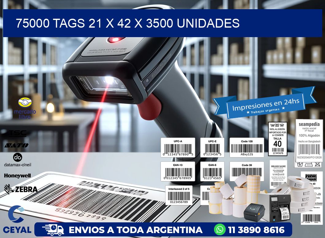 75000 TAGS 21 x 42 X 3500 UNIDADES