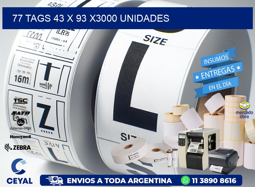 77 TAGS 43 x 93 X3000 UNIDADES