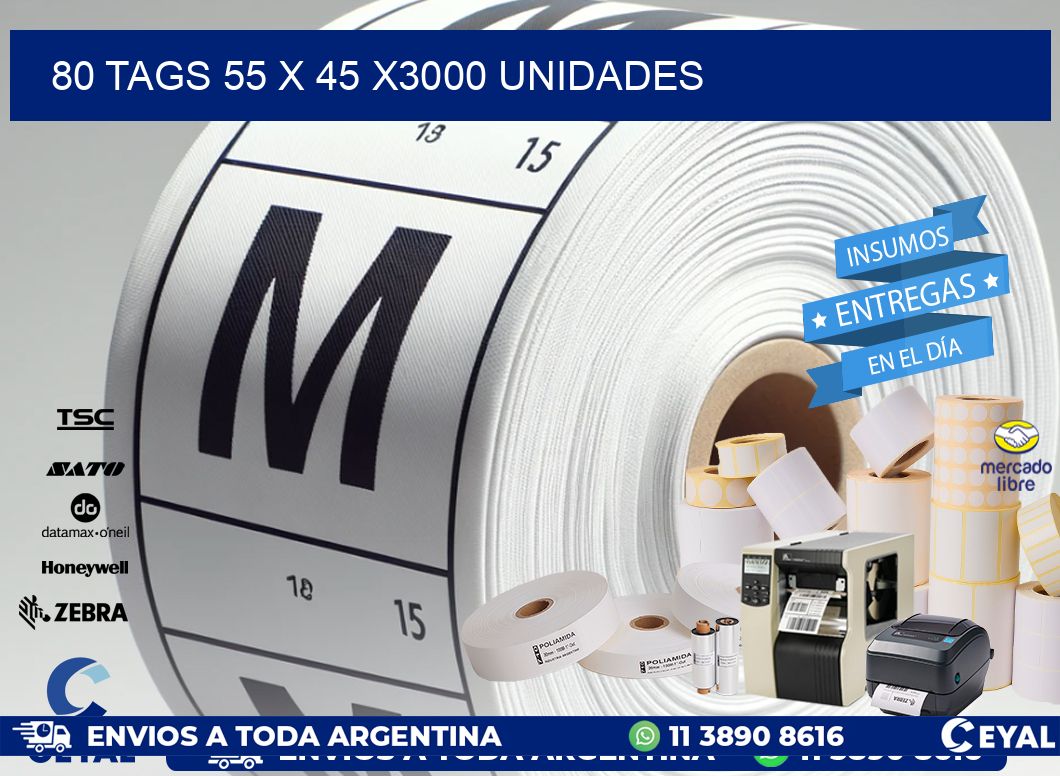 80 TAGS 55 x 45 X3000 UNIDADES