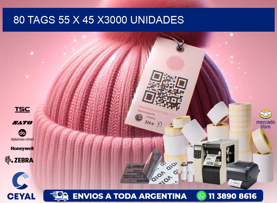 80 TAGS 55 x 45 X3000 UNIDADES