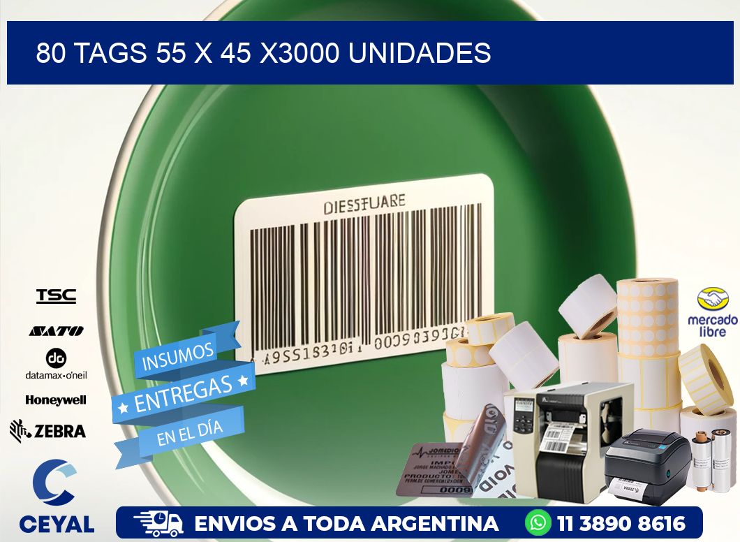 80 TAGS 55 x 45 X3000 UNIDADES