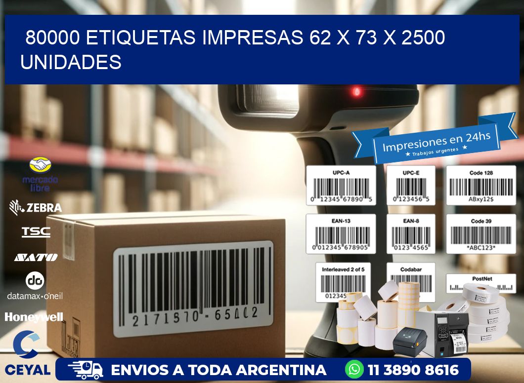 80000 ETIQUETAS IMPRESAS 62 x 73 X 2500 UNIDADES