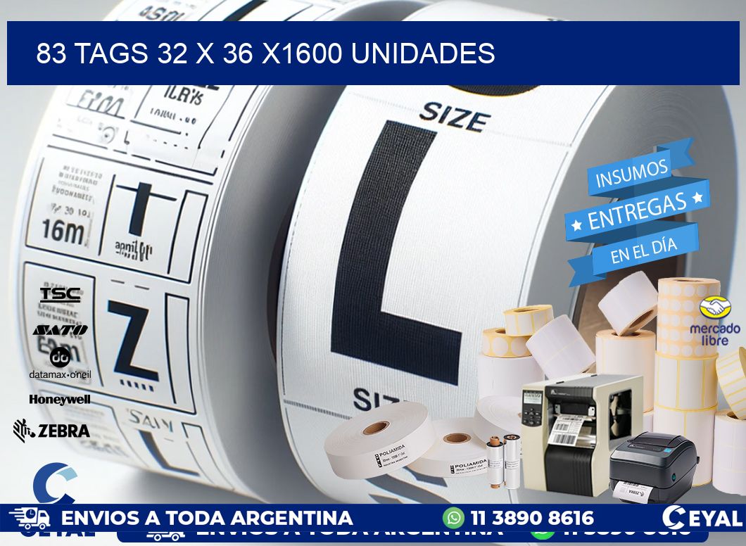 83 TAGS 32 x 36 X1600 UNIDADES