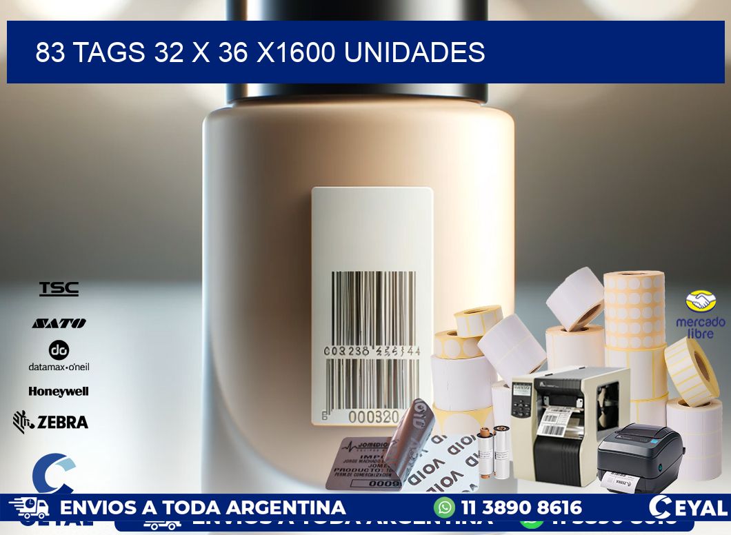 83 TAGS 32 x 36 X1600 UNIDADES