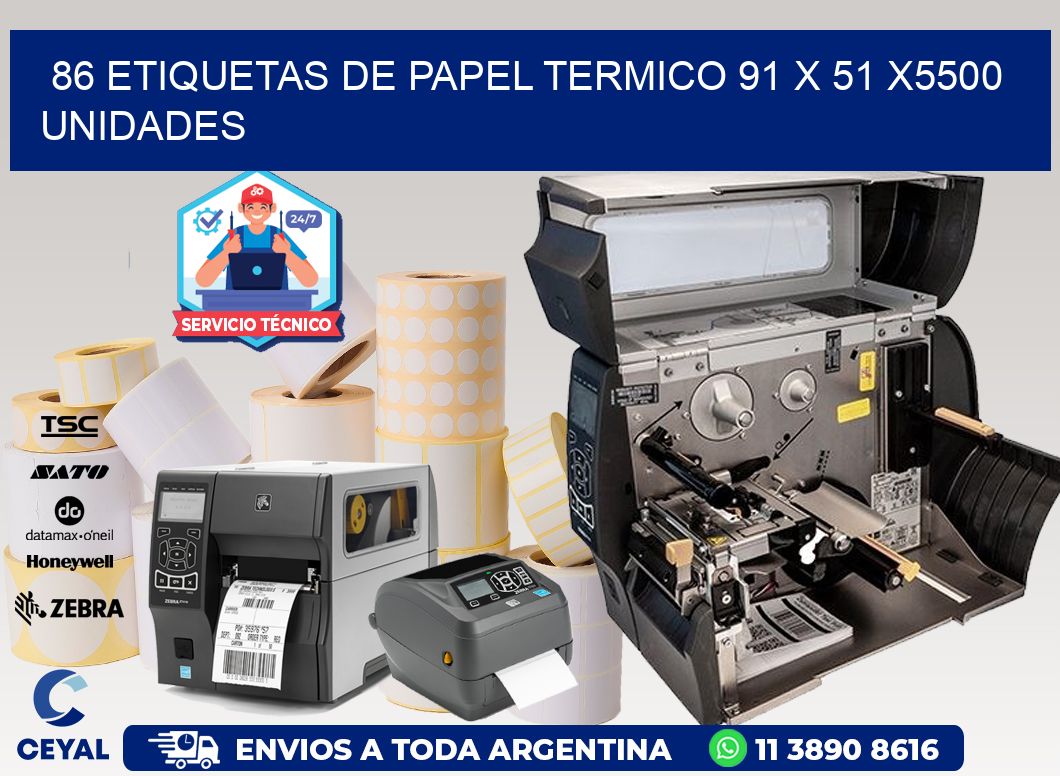 86 ETIQUETAS DE PAPEL TERMICO 91 x 51 X5500 UNIDADES