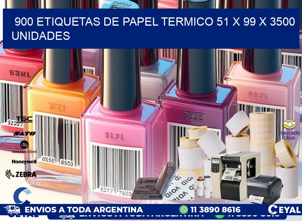 900 ETIQUETAS DE PAPEL TERMICO 51 x 99 X 3500 UNIDADES