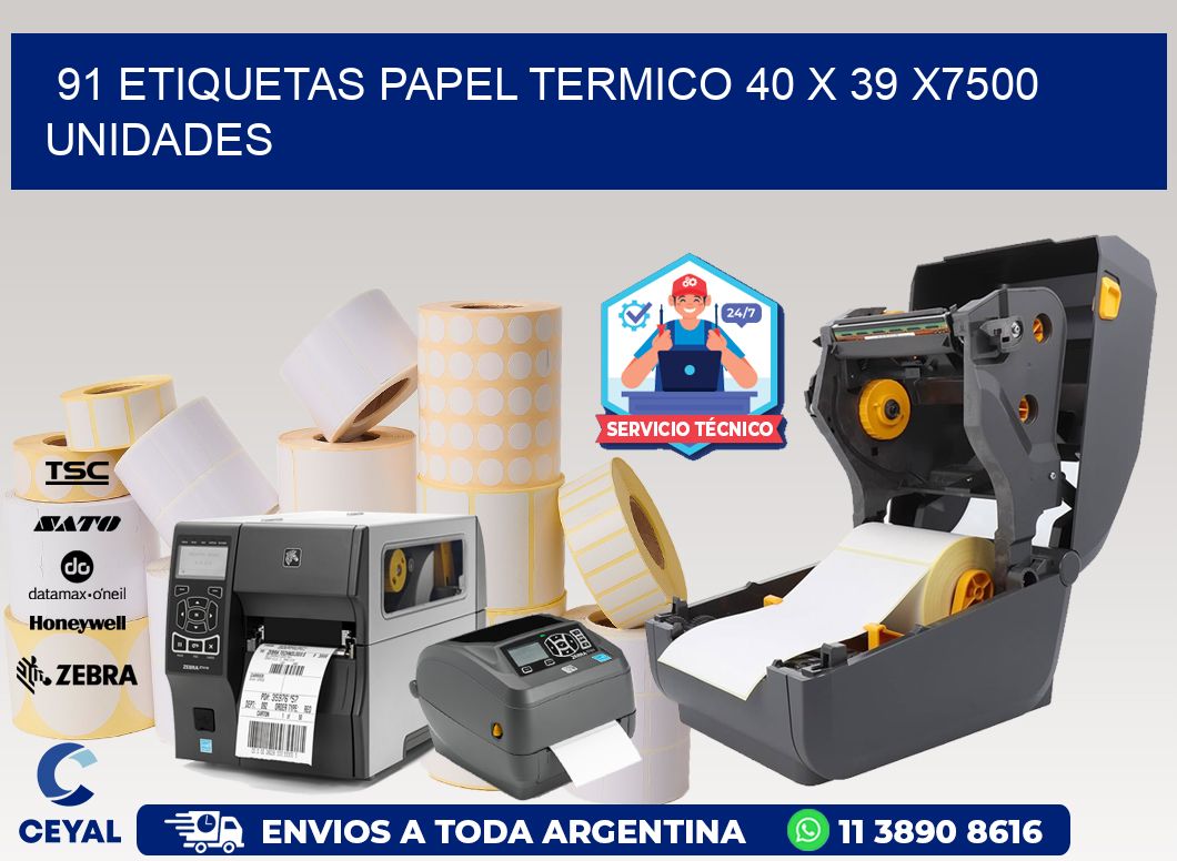 91 ETIQUETAS PAPEL TERMICO 40 x 39 X7500 UNIDADES