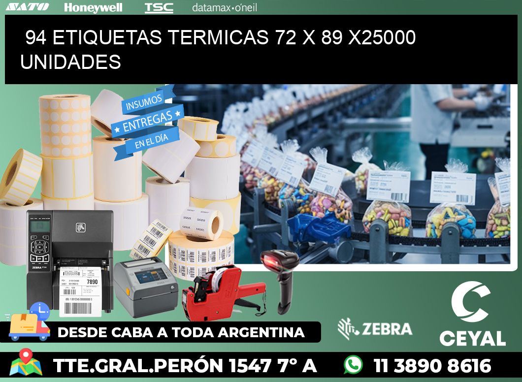 94 ETIQUETAS TERMICAS 72 x 89 X25000 UNIDADES