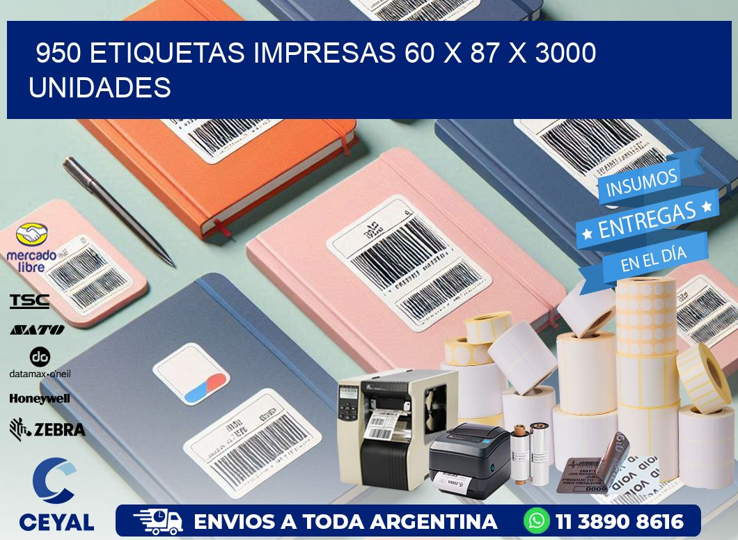 950 ETIQUETAS IMPRESAS 60 x 87 X 3000 UNIDADES