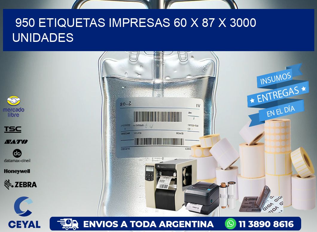 950 ETIQUETAS IMPRESAS 60 x 87 X 3000 UNIDADES