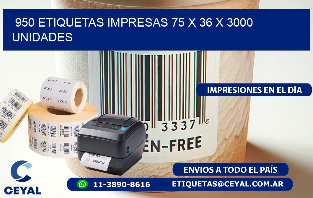 950 ETIQUETAS IMPRESAS 75 x 36 X 3000 UNIDADES