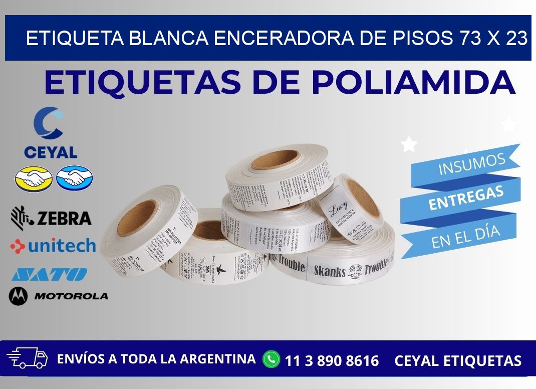 ETIQUETA BLANCA ENCERADORA DE PISOS 73 x 23