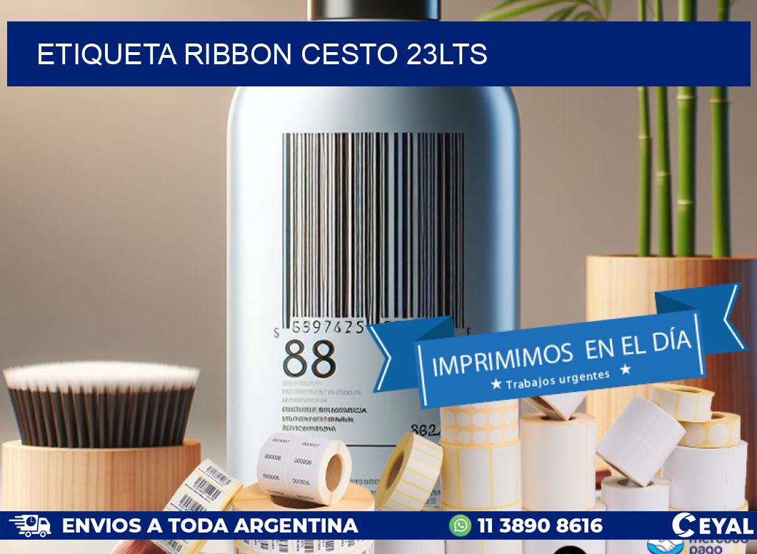 ETIQUETA RIBBON CESTO 23LTS