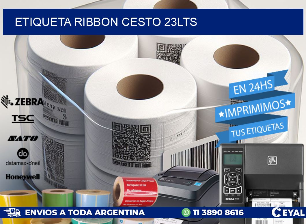 ETIQUETA RIBBON CESTO 23LTS