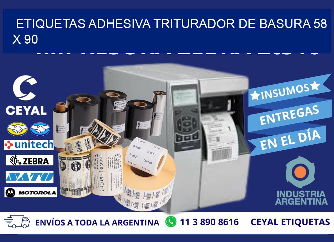 ETIQUETAS ADHESIVA TRITURADOR DE BASURA 58 x 90