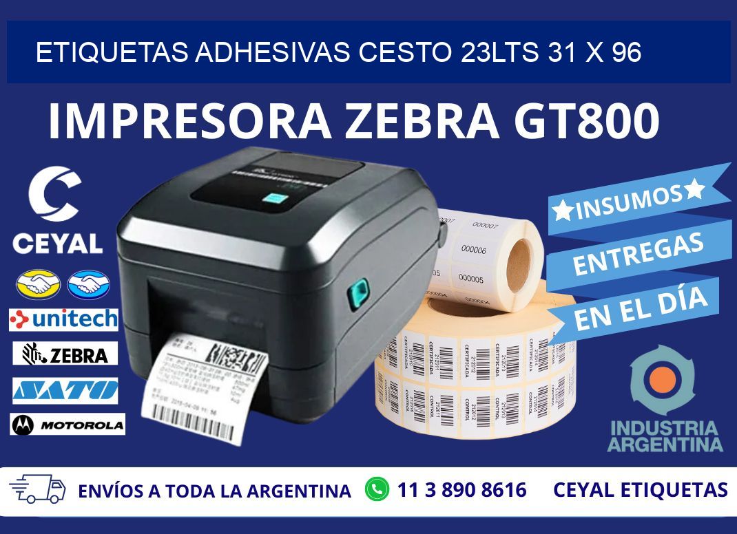 ETIQUETAS ADHESIVAS CESTO 23LTS 31 x 96