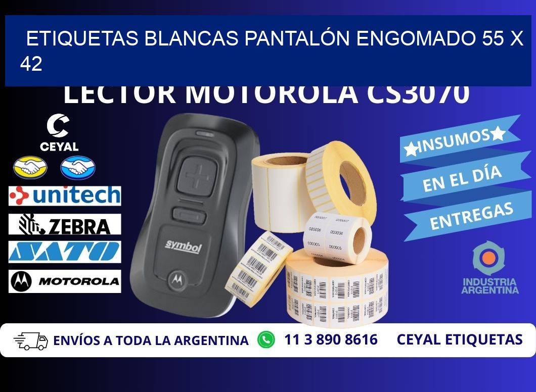 ETIQUETAS BLANCAS PANTALÓN ENGOMADO 55 x 42