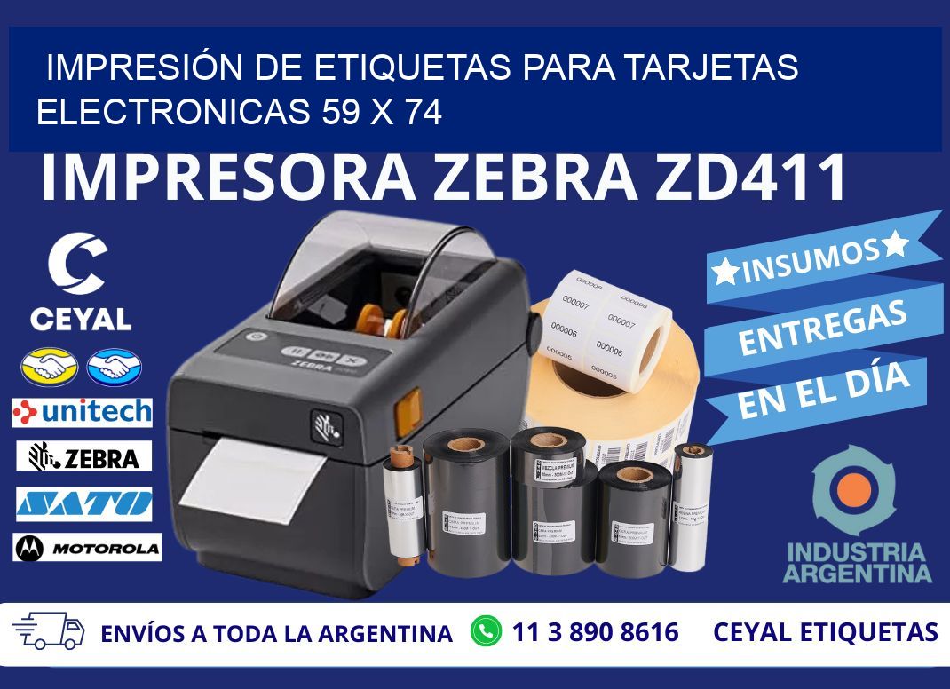 IMPRESIÓN DE ETIQUETAS PARA TARJETAS ELECTRONICAS 59 x 74