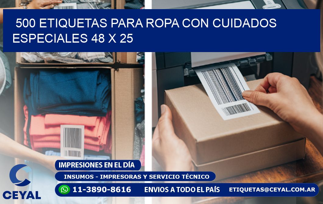 500 ETIQUETAS PARA ROPA CON CUIDADOS ESPECIALES 48 x 25