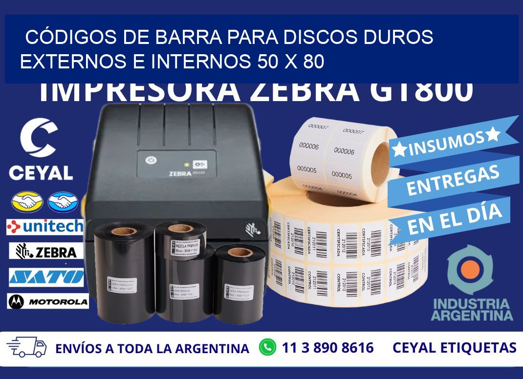 CÓDIGOS DE BARRA PARA DISCOS DUROS EXTERNOS E INTERNOS 50 x 80