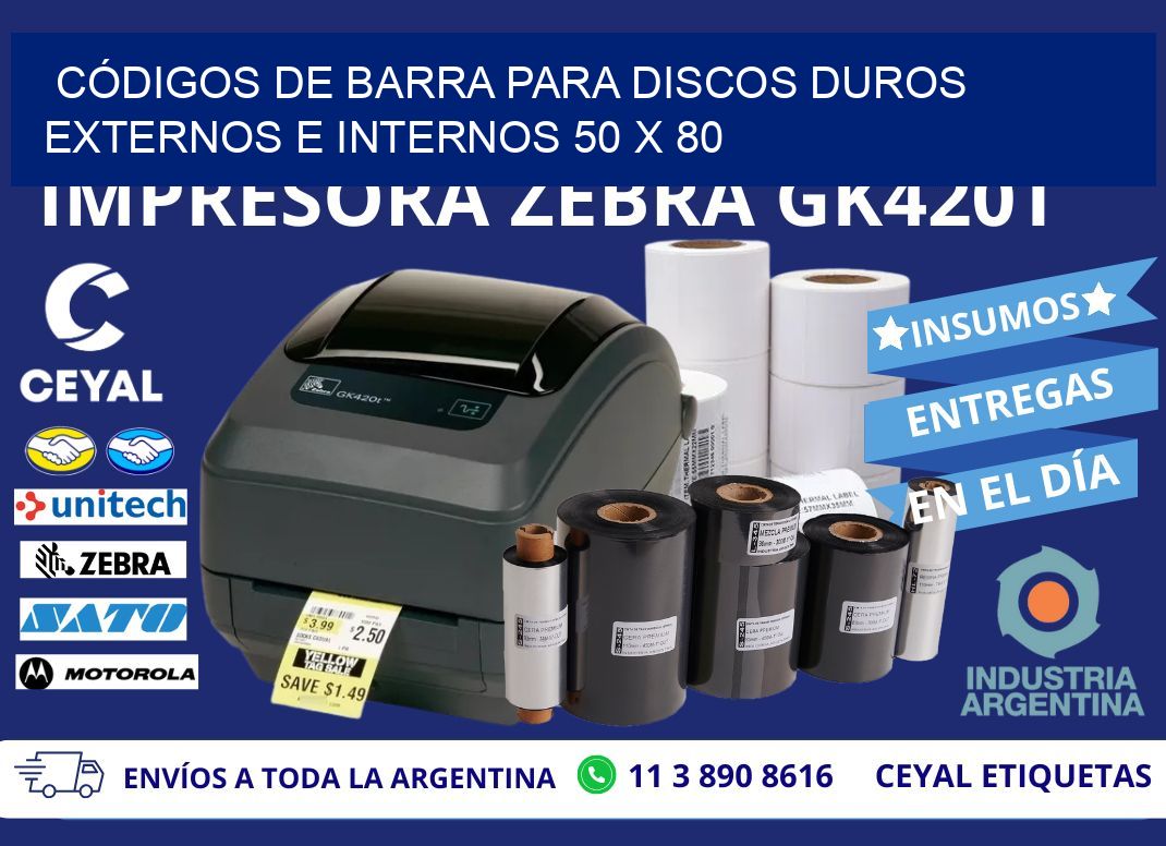 CÓDIGOS DE BARRA PARA DISCOS DUROS EXTERNOS E INTERNOS 50 x 80