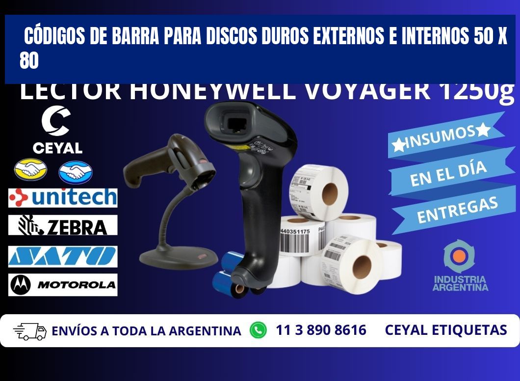 CÓDIGOS DE BARRA PARA DISCOS DUROS EXTERNOS E INTERNOS 50 x 80
