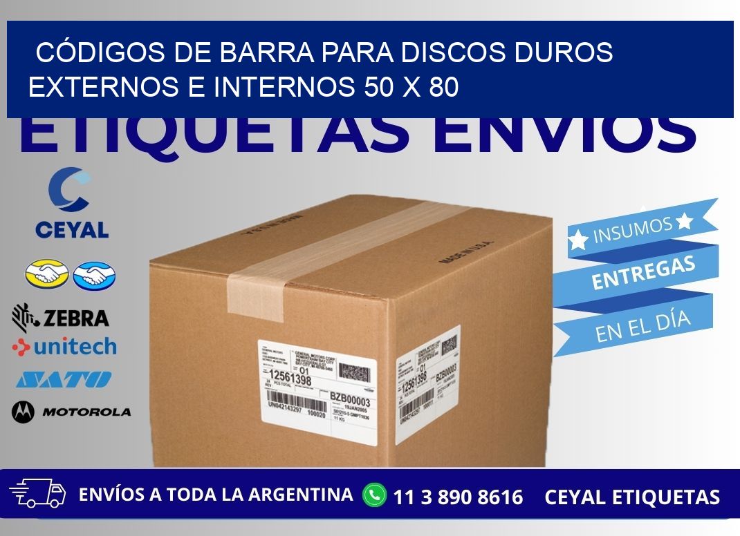 CÓDIGOS DE BARRA PARA DISCOS DUROS EXTERNOS E INTERNOS 50 x 80