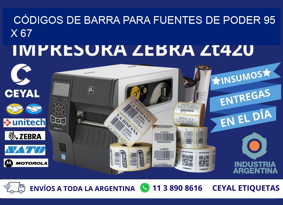 CÓDIGOS DE BARRA PARA FUENTES DE PODER 95 x 67